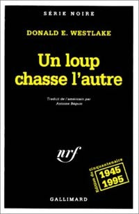 Livrenpoche : Un loup chasse l'autre - Donald E. Westlake - Livre