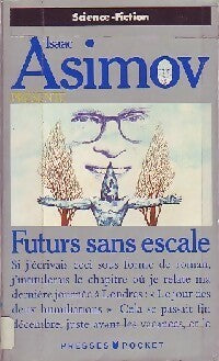 Futurs sans escales - Isaac Asimov - Livre