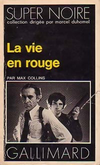 Livrenpoche : La vie en rouge - Max Allan Collins - Livre