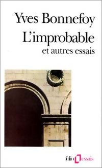 Livrenpoche : L'improbable et autres essais / Un rêve fait à Mantoue - Yves Bonnefoy - Livre