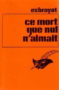 Livrenpoche : Ce mort que nul n'aimait - Charles Exbrayat - Livre