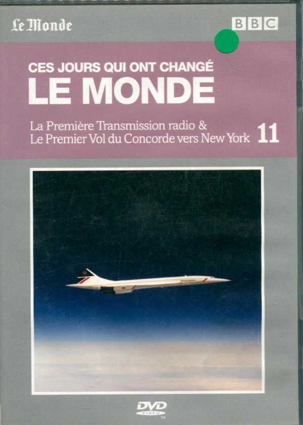 Livrenpoche : Ces jours qui ont changé Le Monde : La Premiere Transmission Radio & Le Premier Vol du Concorde vers NewYork - XXX - DVD