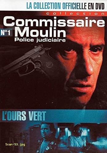 Livrenpoche : COMMISSAIRE MOULIN POLICE JUDICIAIRE N°1 - L'OURS VERT - XXX - DVD
