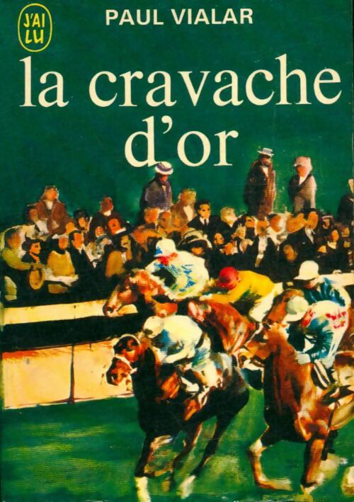 Livrenpoche : La cravache d'or - Paul Vialar - Livre