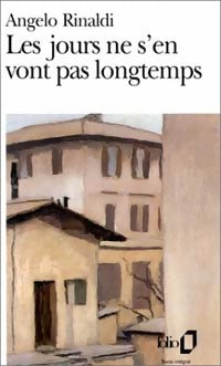 Livrenpoche : Les jours ne s'en vont pas longtemps - Angelo Rinaldi - Livre