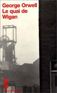 Livrenpoche : Le quai de Wigan - George Orwell - Livre