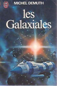 Livrenpoche : Les Galaxiales Tome I - Michel Demuth - Livre