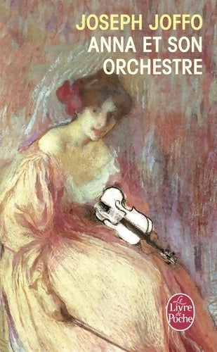 Anna et son orchestre - Joffo Joseph -  Le Livre de Poche - Livre