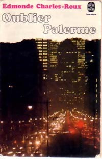Livrenpoche : Oublier Palerme - Edmonde Charles-Roux - Livre