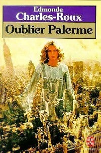 Oublier Palerme - Edmonde Charles-Roux - Livre