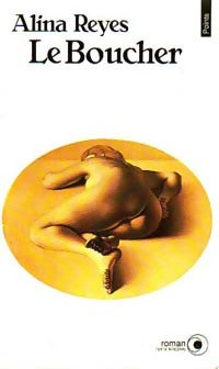 Livrenpoche : Le Boucher - Alina Reyes - Livre