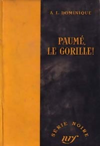 Livrenpoche : Paumé, le gorille ! - Antoine-L. Dominique - Livre