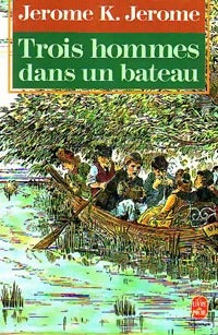 Livrenpoche : Trois hommes dans un bateau - Jérome K Jérome - Livre