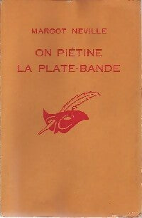 Livrenpoche : On piétine la plate-bande - Margot Neville - Livre