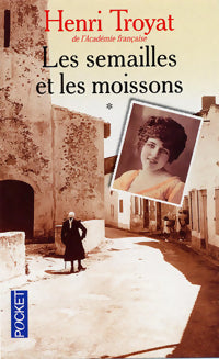 Livrenpoche : Les semailles et les moissons Tome I - Henri Troyat - Livre