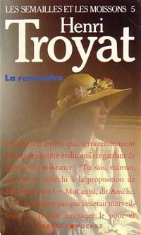 Livrenpoche : Les semailles et les moissons Tome V : La rencontre - Henri Troyat - Livre