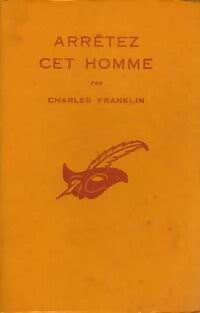 Livrenpoche : Arrêtez cet homme - Charles Franklin - Livre