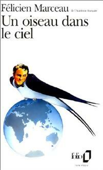 Livrenpoche : Un oiseau dans le ciel - Félicien Marceau - Livre