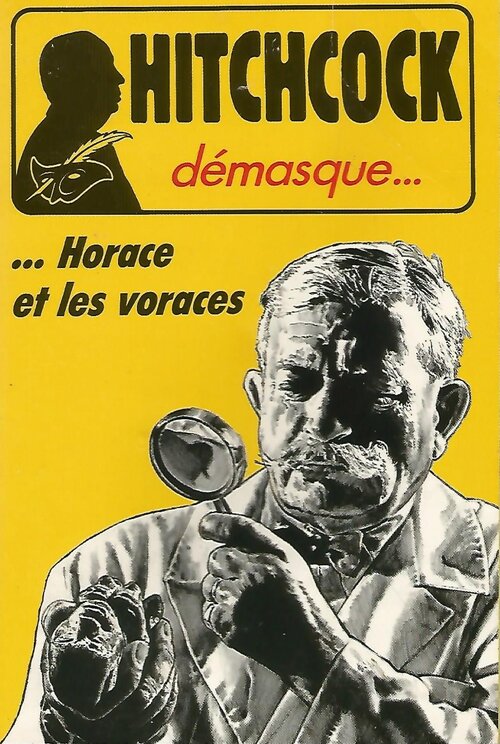 Horace et les voraces - Alfred Hitchcock - Livre
