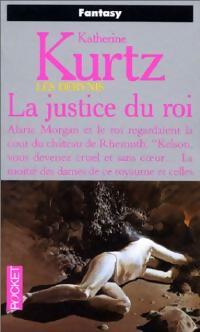 Livrenpoche : La trilogie du Roi Kelson (1123-1125) Tome II : La justice du roi - Katherine Kurtz - Livre