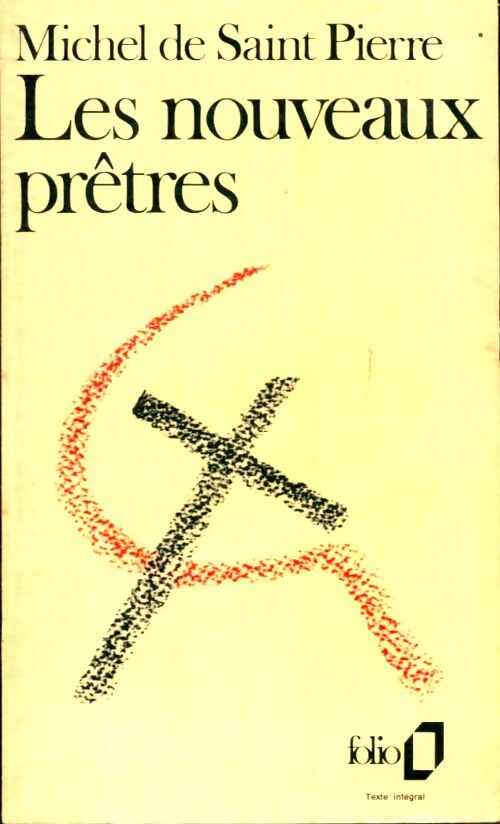 Livrenpoche : Les nouveaux prêtres - Michel De Saint Pierre - Livre