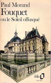 Livrenpoche : Fouquet ou le Soleil offusqué - Paul Morand - Livre