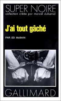 Livrenpoche : J'ai tout gâché - Ed McBain - Livre