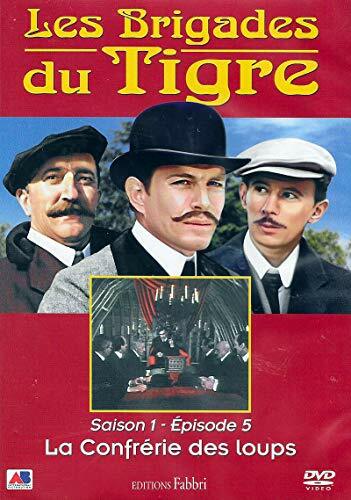 Livrenpoche : LES BRIGADES DU TIGRE SAISON 1 - EPISODE 5 / LA CONFRERIE DES LOUPS - Victor Vicas - DVD
