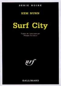 Livrenpoche : Surf city - Kem Nunn - Livre