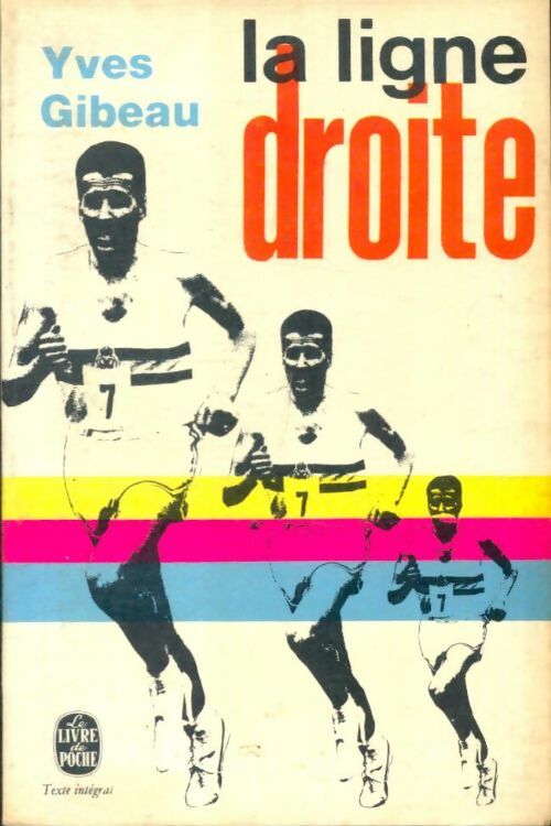 Livrenpoche : La ligne droite - Yves Gibeau - Livre