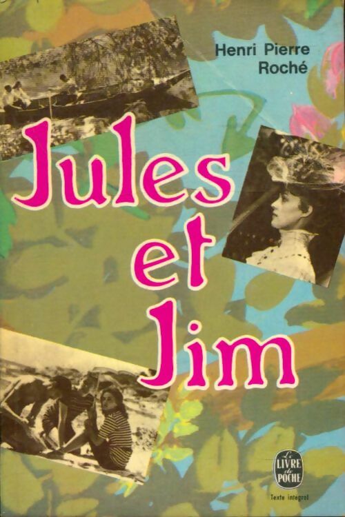 Livrenpoche : Jules et Jim - Henri-Pierre Roché - Livre