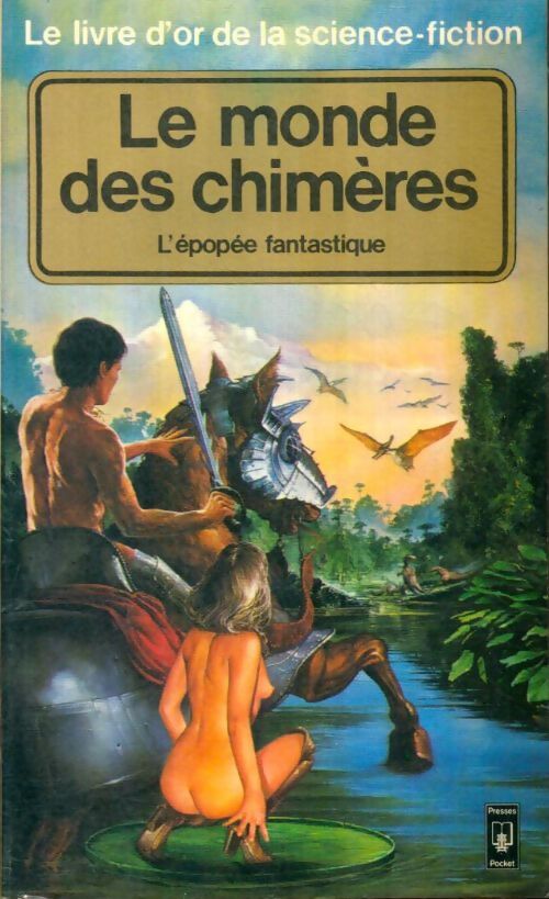 Livrenpoche : Le livre d'or de la Science Fiction : Le monde des chimères - Marc Duveau - Livre