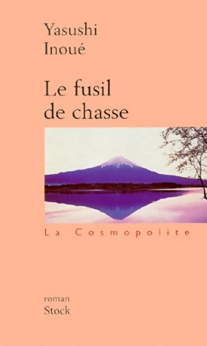 Livrenpoche : Le fusil de chasse - Yasushi Inoué - Livre