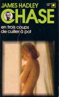Livrenpoche : En trois coups de cuiller à pot - James Hadley Chase - Livre