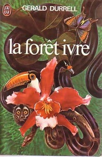 Livrenpoche : La forêt ivre - Gerald M. Durrell - Livre