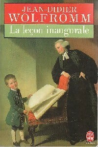 La leçon inaugurale - Jean-Didier Wolfromm - Livre