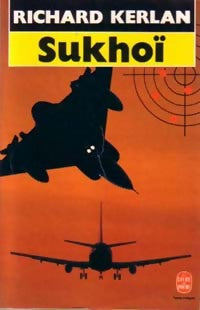 Livrenpoche : Sukhoï - Richard Kerlan - Livre