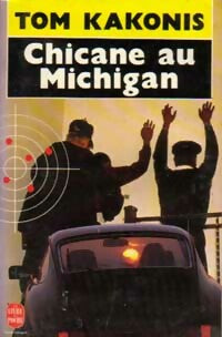 Livrenpoche : Chicane au Michigan - Tom Kakonis - Livre