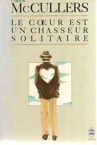Livrenpoche : Le coeur est un chasseur solitaire - Carson McCullers - Livre