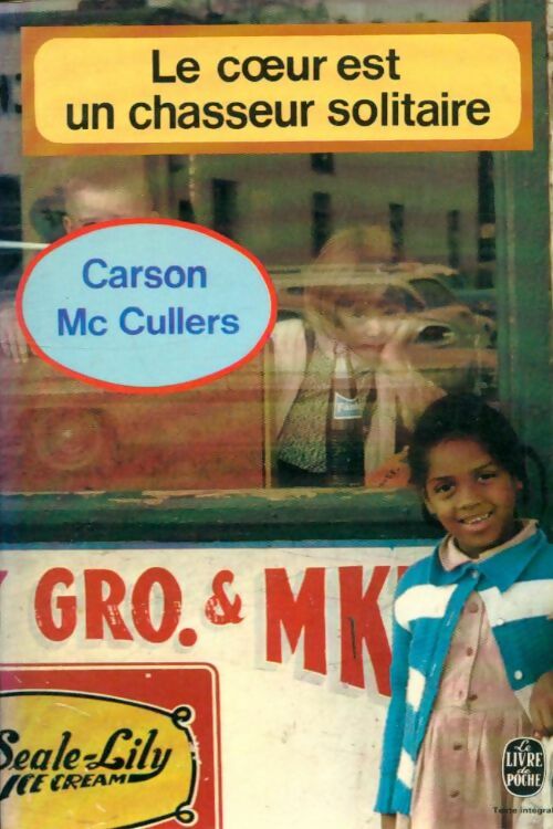 Livrenpoche : Le coeur est un chasseur solitaire - Carson McCullers - Livre