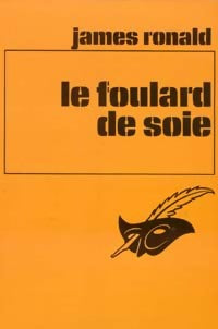 Livrenpoche : Le foulard de soie - James Ronald - Livre