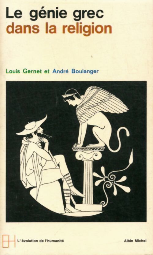 Le génie grec dans la religion - Louis Gernet, André Boulanger - Livre