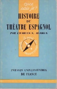 Histoire du théâtre espagnol - Charles-Vincent Aubrun - Livre