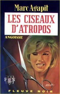 Les ciseaux d'Atropos - Marc Agapit - Livre