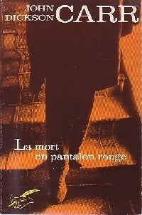 Livrenpoche : La mort en pantalon rouge - John Dickson Carr - Livre