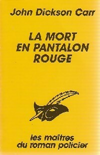 Livrenpoche : La mort en pantalon rouge - John Dickson Carr - Livre