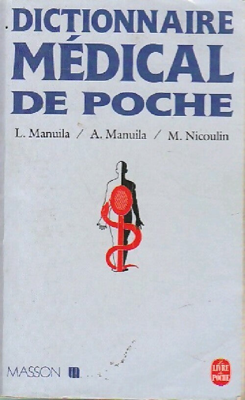 Livrenpoche : Dictionnaire médical de poche - L. Manuila - Livre
