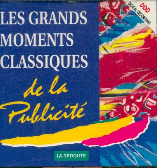 Livrenpoche : LES GRANDS MOMENTS CLASSIQUES DE LA PUBLICITÉ (CD 12 TITRES) - Artistes Divers - CD