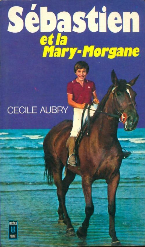 Livrenpoche : Sébastien et la Mary-Morgane : Le retour du Narval - Cécile Aubry - Livre