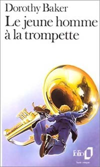 Livrenpoche : Le jeune homme à la trompette - Dorothy Baker - Livre